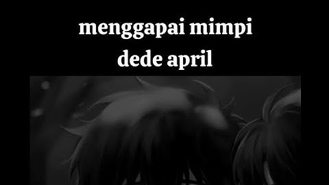 Menggapai mimpi cover karaoke - Dede April (official music video)
