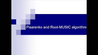 Pisarenko and Root MUSIC algorithms