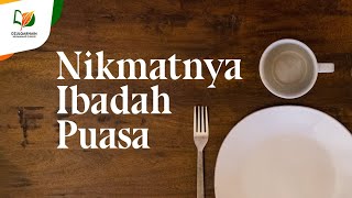 Nikmatnya Ibadah Puasa ...