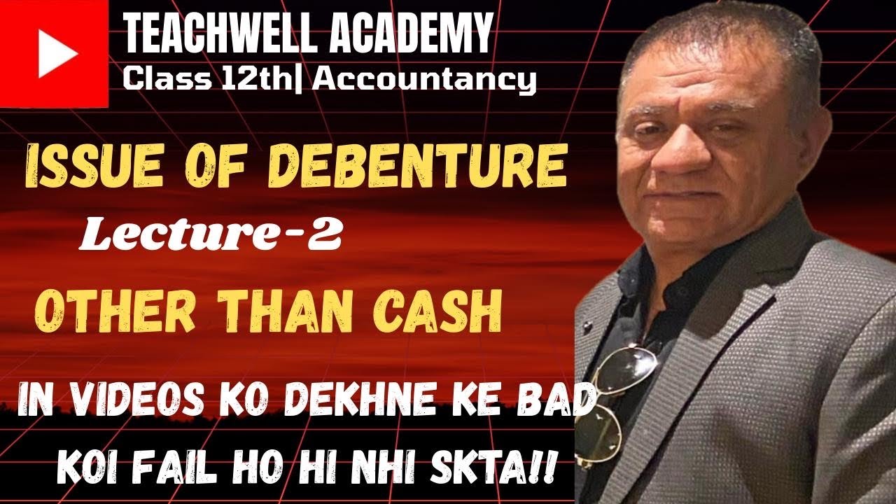 ISSUE OF DEBENTURE |OTHER THAN CASH |12th ACCOUNTANCY |COMPANY