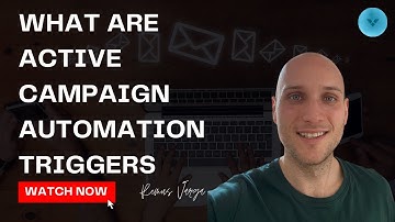 What Are Active Campaign Automation Triggers | ActiveCampaign Explained