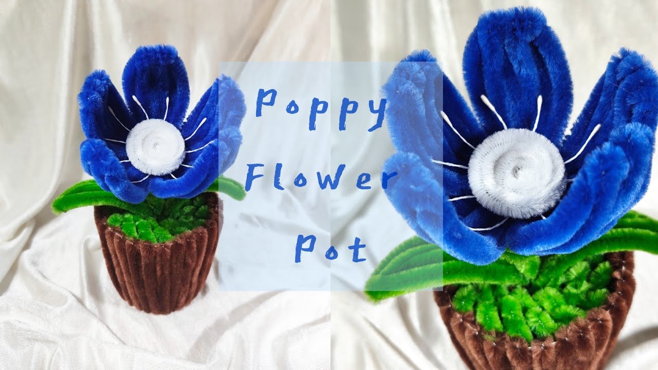 Poppy Flower Pot | Pipe Cleaner Poppy Flower | DIY Flower 