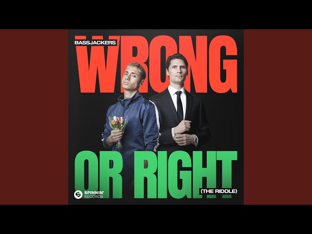 Bassjackers - Wrong Or Right