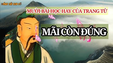 10 lời dạy của cổ nhân, Trang Tử về cuộc sống, đối nhân sử thế, càng nghe càng thấm #23