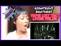 A TERRIBLE SINGER REACTS TO RIGHTEOUS BROTHERS YOU'VE LOST THAT LOVING FEELING I RIGHTEOUS BROTHERS