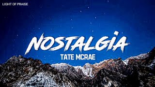 Tate McRae - Nostalgia (Lyrics)