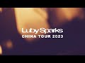 Luby Sparks - CHINA TOUR 2023 (Official Trailer)