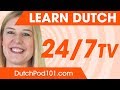 Learn Dutch 24/7 with DutchPod101 TV