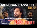 Murugan cassette vol1 official 4k  mugen rao  havoc brothers  shane extreme  masanakali