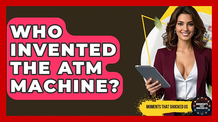 Who Invented The ATM Machine? - Moments That Shocked Us
