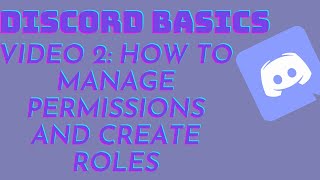Discord Basics #2: How to manage permissions and create roles