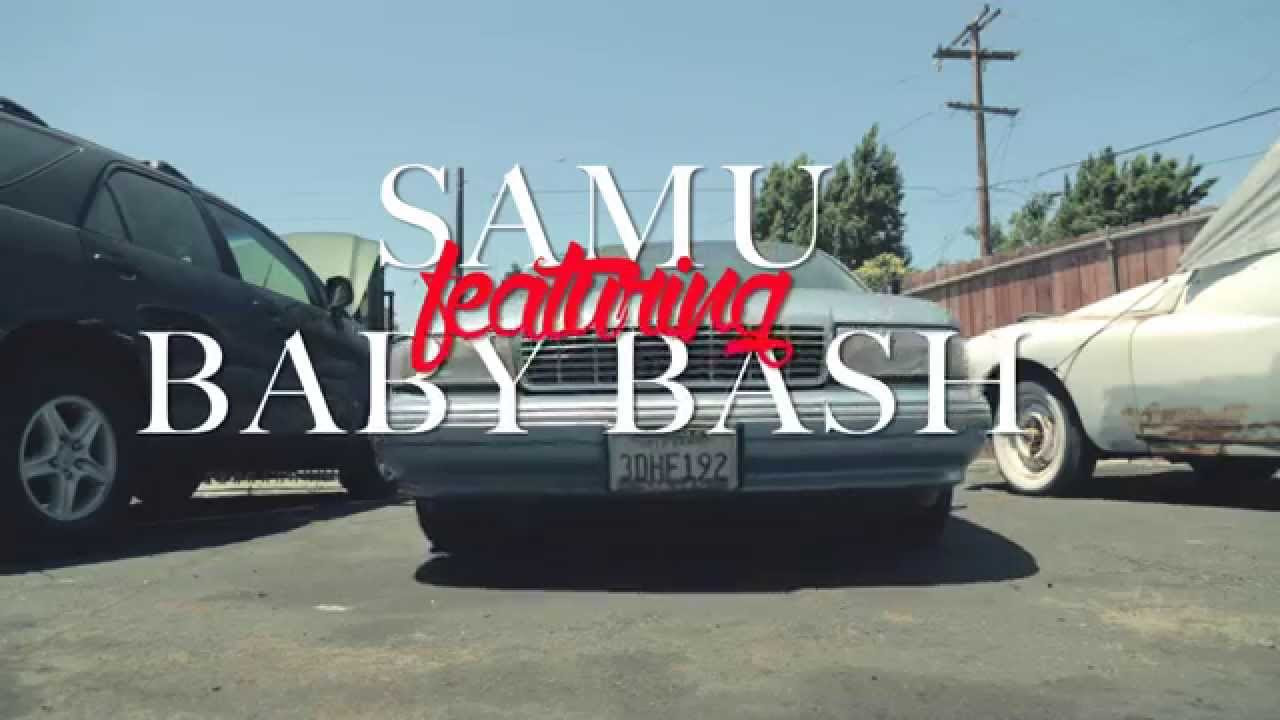  New  Samu ft. Baby Bash - What It Do (Official Video)
