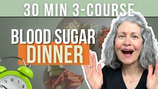 A Blood Sugar-Friendly 3-Course Dinner in 30 Minutes | Stress & Anxiety Support for Women Over 40