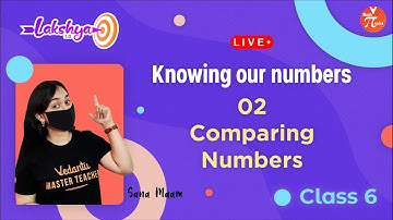 Knowing Our Numbers (L-2) | Comparing Numbers | Class 6 Maths | NCERT |  Math Pirates Grades 6