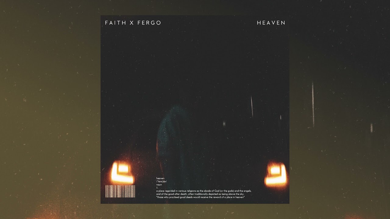 Faith & FERGO - Heaven