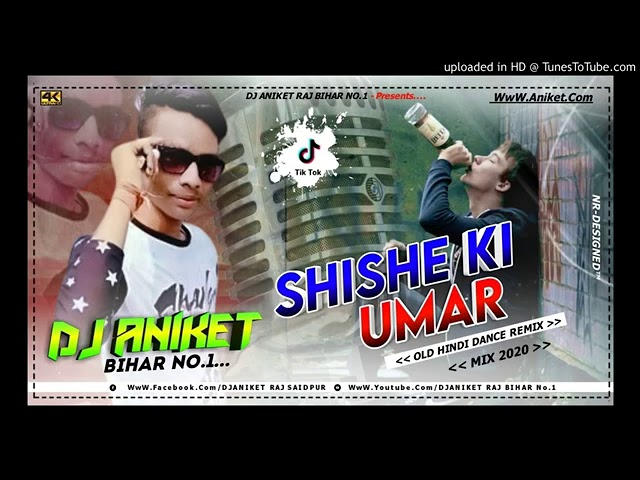 Shishe Ki Umar Pyale Ki Dj Song 2020||Hindi Dance Dj Remix|| Tik Tok Famous Song Dj Aniket Raj Bihar class=