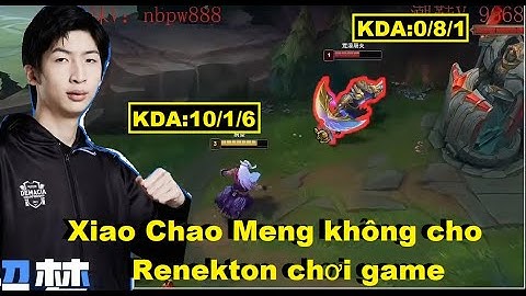 Xiao Chao Meng Cầm Sett Không Cho Renekton Chơi Game/BoyOneChamp