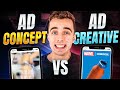 Ad creative vs ad concept what is the difference