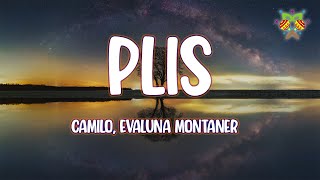 Camilo, Evaluna Montaner - PLIS ( Letra/Lyrics )