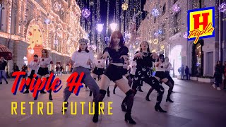 [KPOP IN PUBLIC] Triple H — RETRO FUTURE | 트리플 H | dance cover by MAKE IT RAIN [ONE TAKE]