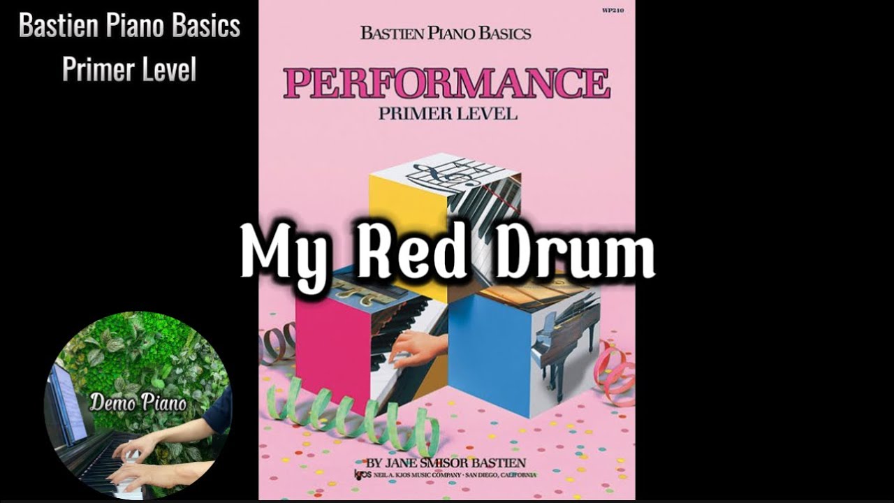 My Red Drum (P27) | Bastien Piano Basics Performance Primer Level