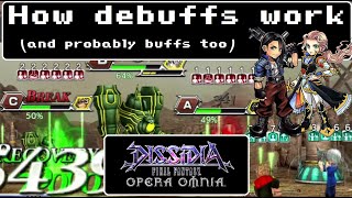 How Debuffs Work in: Dissida Final Fantasy Opera Omnia