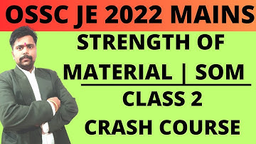 38.OSSC JE 2022 RE-EXAM STRENGTH OF MATERIAL | OSSC JE 2022 QUESTIONS | OSSC JE 2022 QUESTIONS