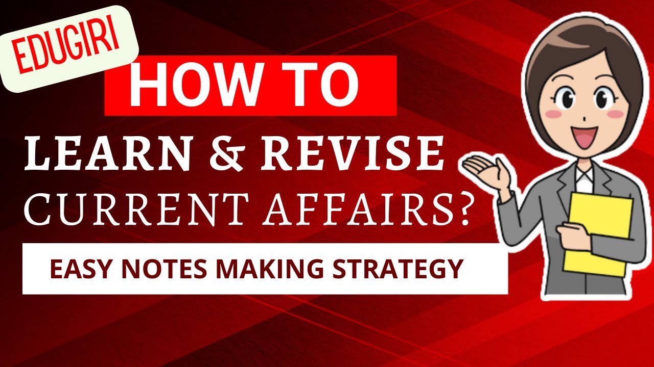 How to Learn & Revise Current Affairs GK for all Competitive Exams|How ...