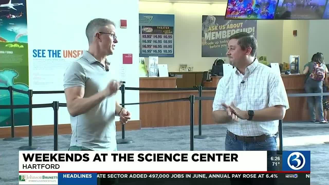 WEEKENDS AT THE SCIENCE CENTER: CT Free Summer at the Museum