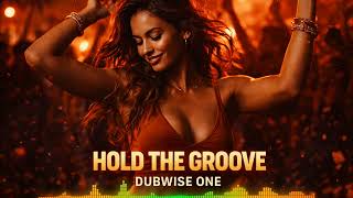 Dubwise One – Hold the Groove | Moombahton Dancehall Festival Vibes
