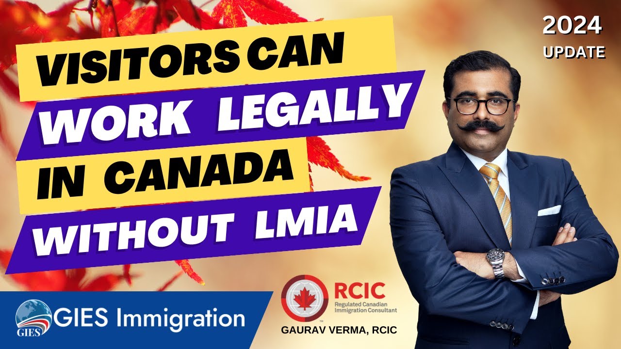 Visitors Can work in Canada Legally without LMIA GIES Immigration