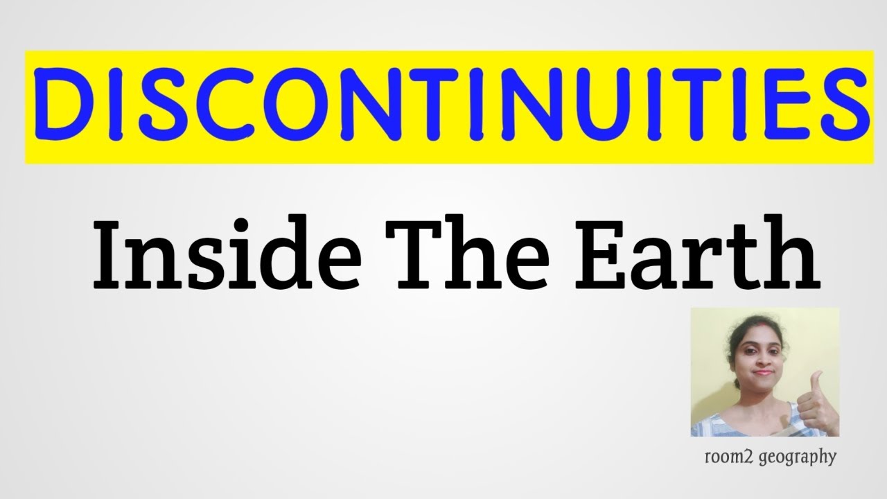 Discontinuities inside the earth:Earth"s interior:room2 geography