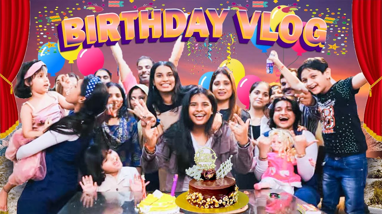 Ayu and Anu Birthday Vlog | Birthday Celebration With Friends & Family - Super FUN !