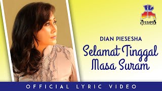 Dian Piesesha - Selamat Tinggal Masa Suram