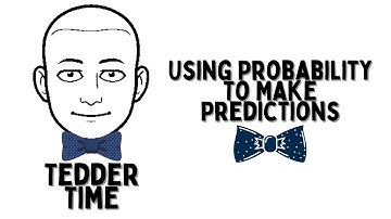 Using Probability to Make Predictions