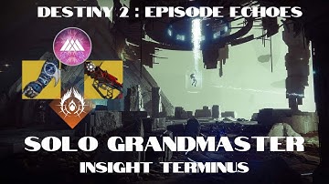 Solo GM - Insight Terminus - With Osmiomancy Gloves & Outbreak - Prismatic Warlock - Destiny 2