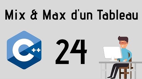 Tuto #24 | Comment savoir le min & le max d
