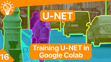 Training U-NET in Google Colab: A Step-by-Step Guide