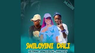 Download lagu Swiloyini Dali