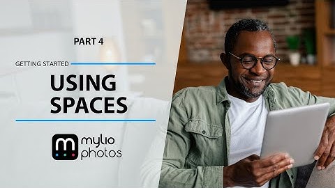 Getting Started Part 4: Using Spaces in Mylio Photos