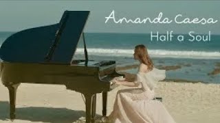 Half a Soul - Amanda Caesa Sukses Merilis Lagu Ciptaanya Sendiri