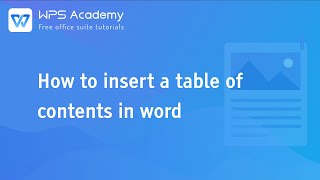 [WPS Academy] 1.5.3 Word: Excel:How to insert a table of contents in word