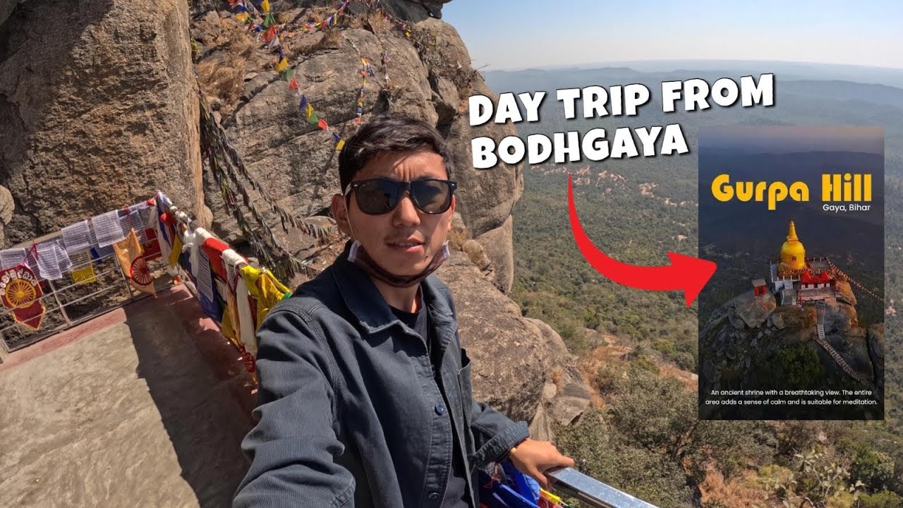 Exploring Gurpa Hill Bihar || Bodhgaya Day Trip || 1700 steps || Tibetan Vlogger