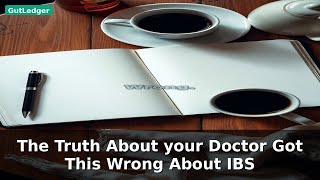 The Truth About your Doctor Got This Wrong About IBS | IBS Tips