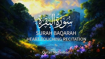 Surah Al BAQARAH Full (سورة البقرة) THIS ULTIMATE VOICE WILL TOUCH YOUR HEART | Quran Meherban