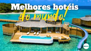 Conheça os 50 melhores hotéis do mundo