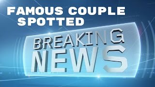 BREAKING NEWS - Famous Couple Vacations in Loma Mar