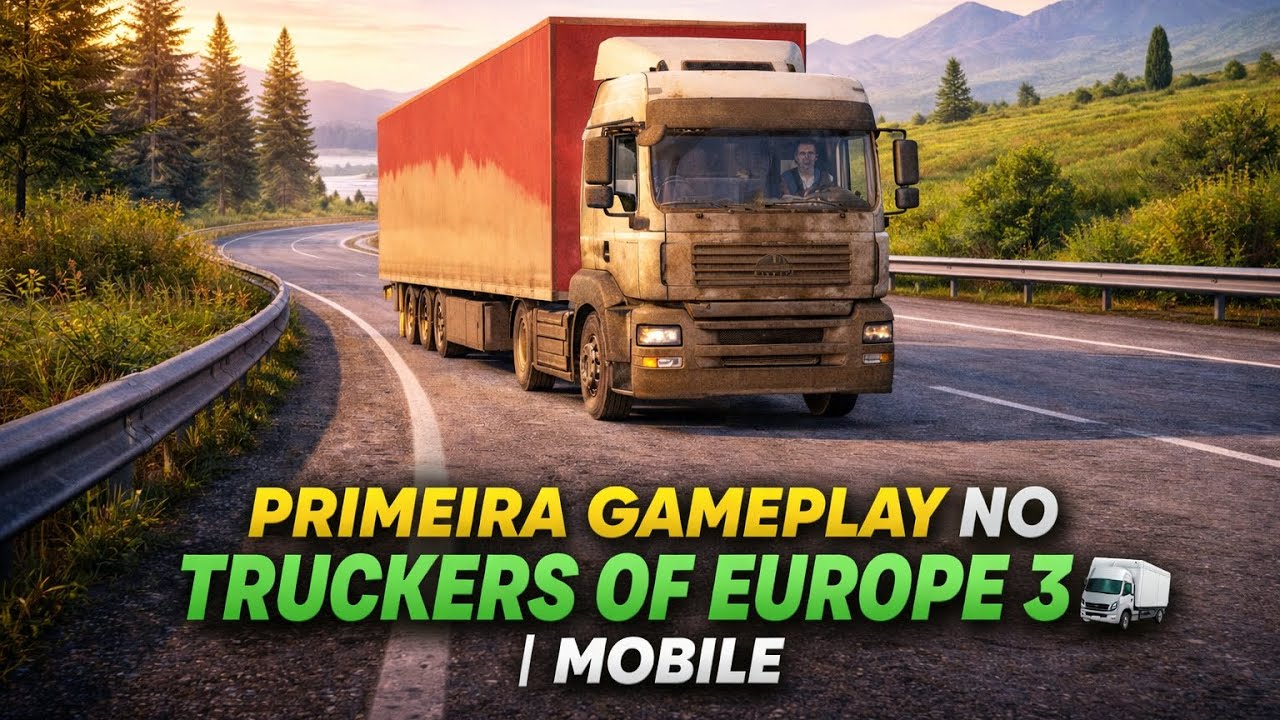 PRIMEIRA GAMEPLAY NO TRUCKERS OF EUROPE 3 | MOBILE 