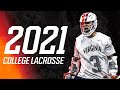2021 college lacrosse highlights