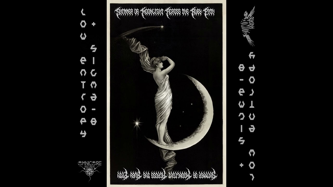 Low Entropy + Sigma-8 - Shimmer of Moonlight Across the Ruby Path (Omnicore Records 69)